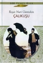 Çalıkuşu - Reşat Nuri Güntekin